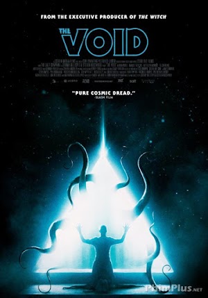 Phim Quái Vật Xúc Tu - The Void (2017)