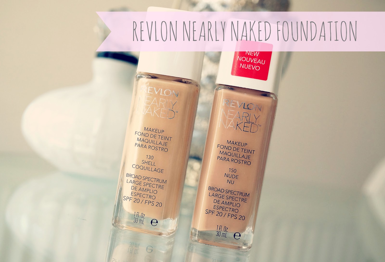 Bottled Beauty: (Updated) First Impressions: Revlon Nearly 