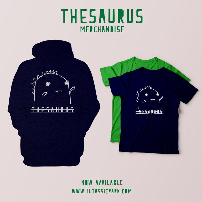 Thesaurus Merchandise Now Available Jutassic Park