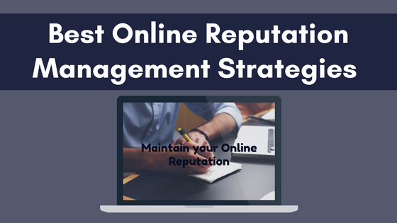 Reputation Management Strategies Online reputation management