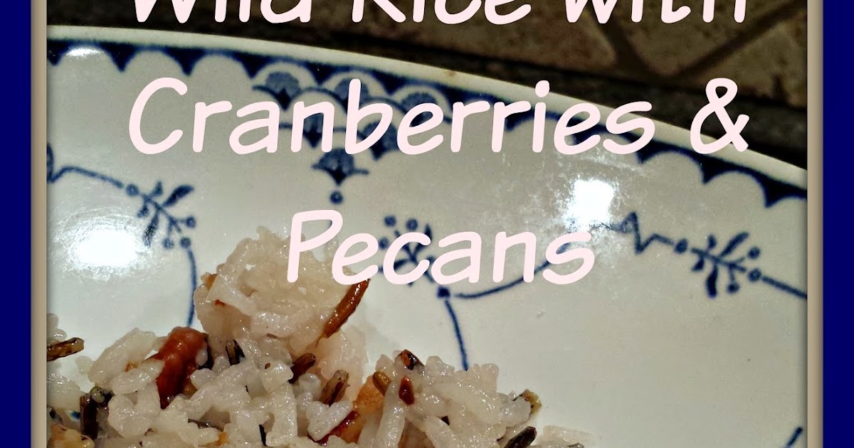 Mormon Mavens in the Kitchen Long Grain & Wild Rice with Cranberries