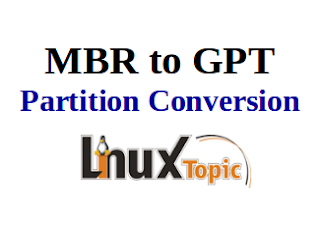 Step by Step conversion of MBR partition table to GPT & Install Grub-efi; convert mbr to gpt ; mbr to gpt partition table conversion