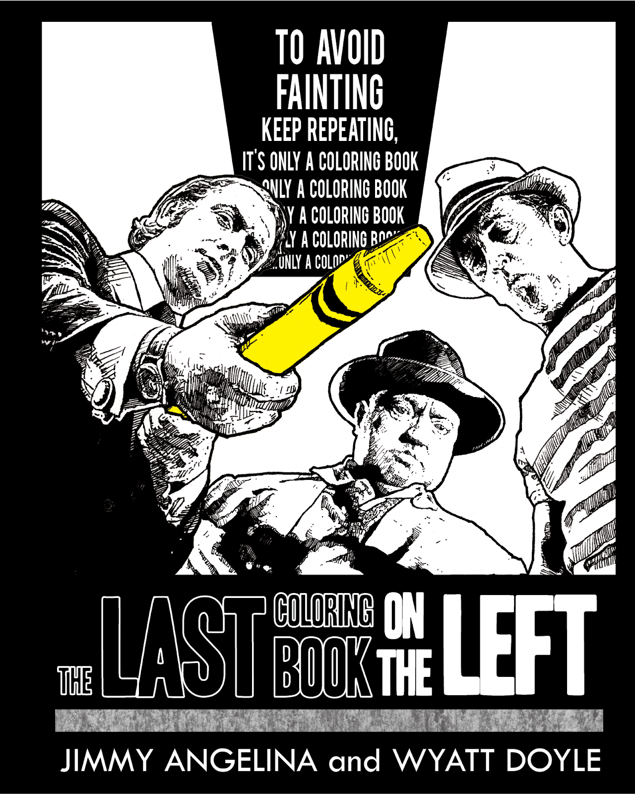 THE LAST COLORING BOOK ON THE LEFT / Jimmy Angelina and Wyatt Doyle