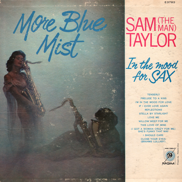 Unearthed In The Atomic Attic More Blue Mist In The Mood For Sax Sam