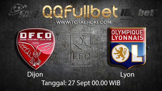 Prediksi Bola Jitu Dijon vs Lyon 27 September 2018 ( French Ligue 1 )