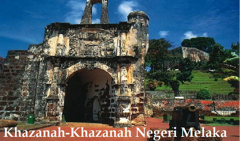 Khazanah-Khazanah Negeri Melaka