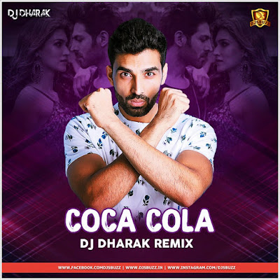 Coca Cola (Remix) – DJ Dharak