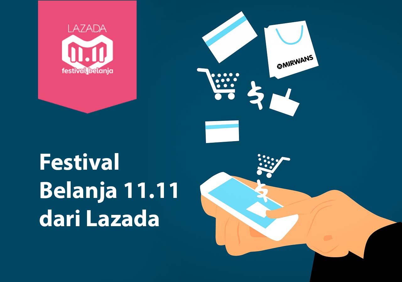 Festival Belanja 11.11 dari Lazada, Lazada diskon terbesar selama 24 jam, 11 November menjadi hari yang penting untuk memanjakan diri kita sendiri