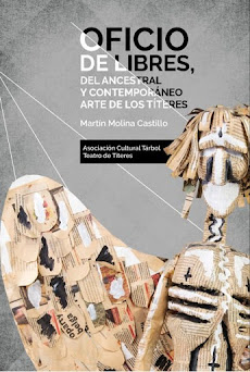 Libro "Oficio de libres, del ancestral y contemporáneo arte de los Títeres"
