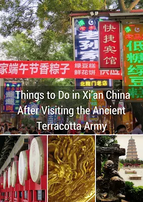 Things to Do in Xi’an China After Visiting the Ancient Terracotta Army