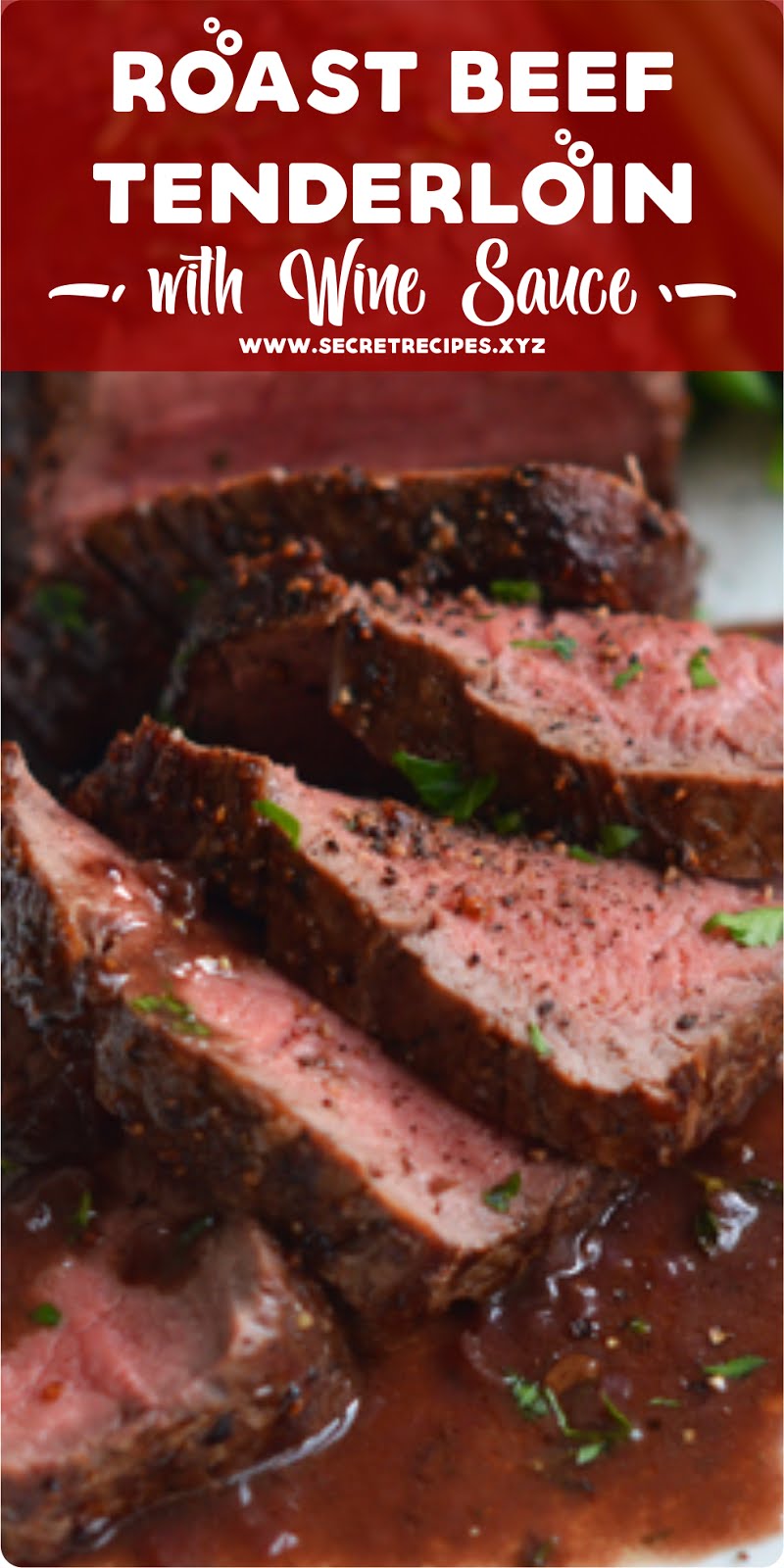 Roast Beef Tenderloin with Wine Sauce Recipe Spesial Food