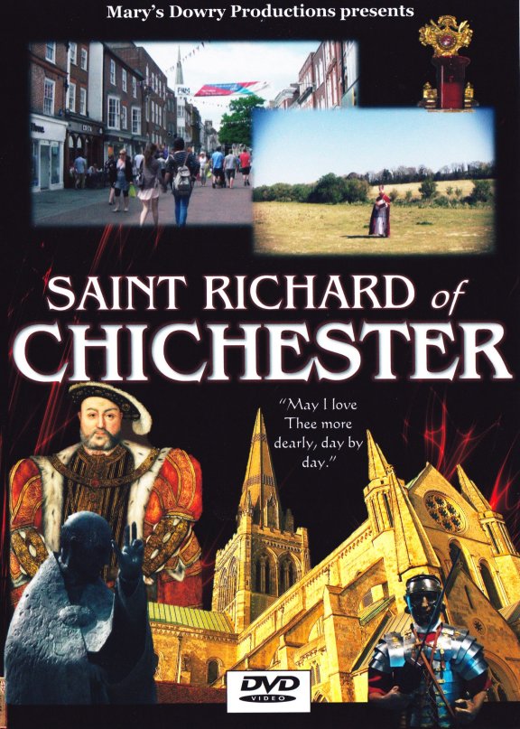 Mary's Dowry Productions Saint Richard of Chichester and his