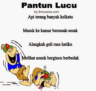 hal lucu sehingga dapat mengundang tawa karena kelucuannya Pantun paling Lucu Bikin Ngakak