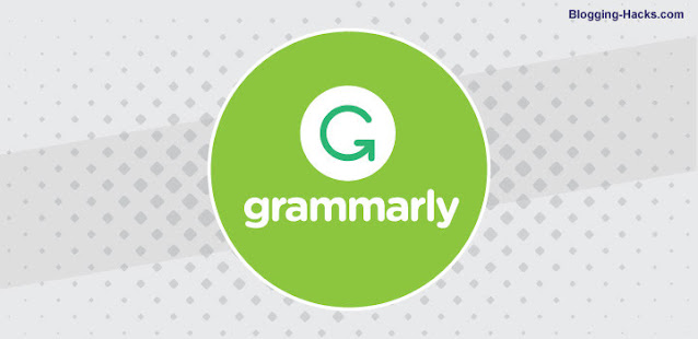 Free Blogging Tools Every Blogger should have: Grammarly