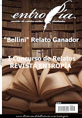 1er Premio Relato REV. ENTROPÍA (por "Bellini")