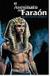 El asesinato del faraón