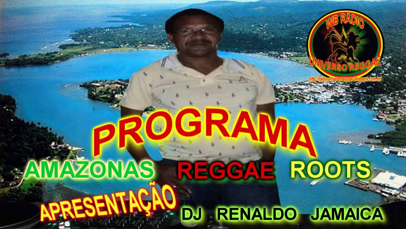 PROGRAMA AMAZONAS REGGAE ROOTS