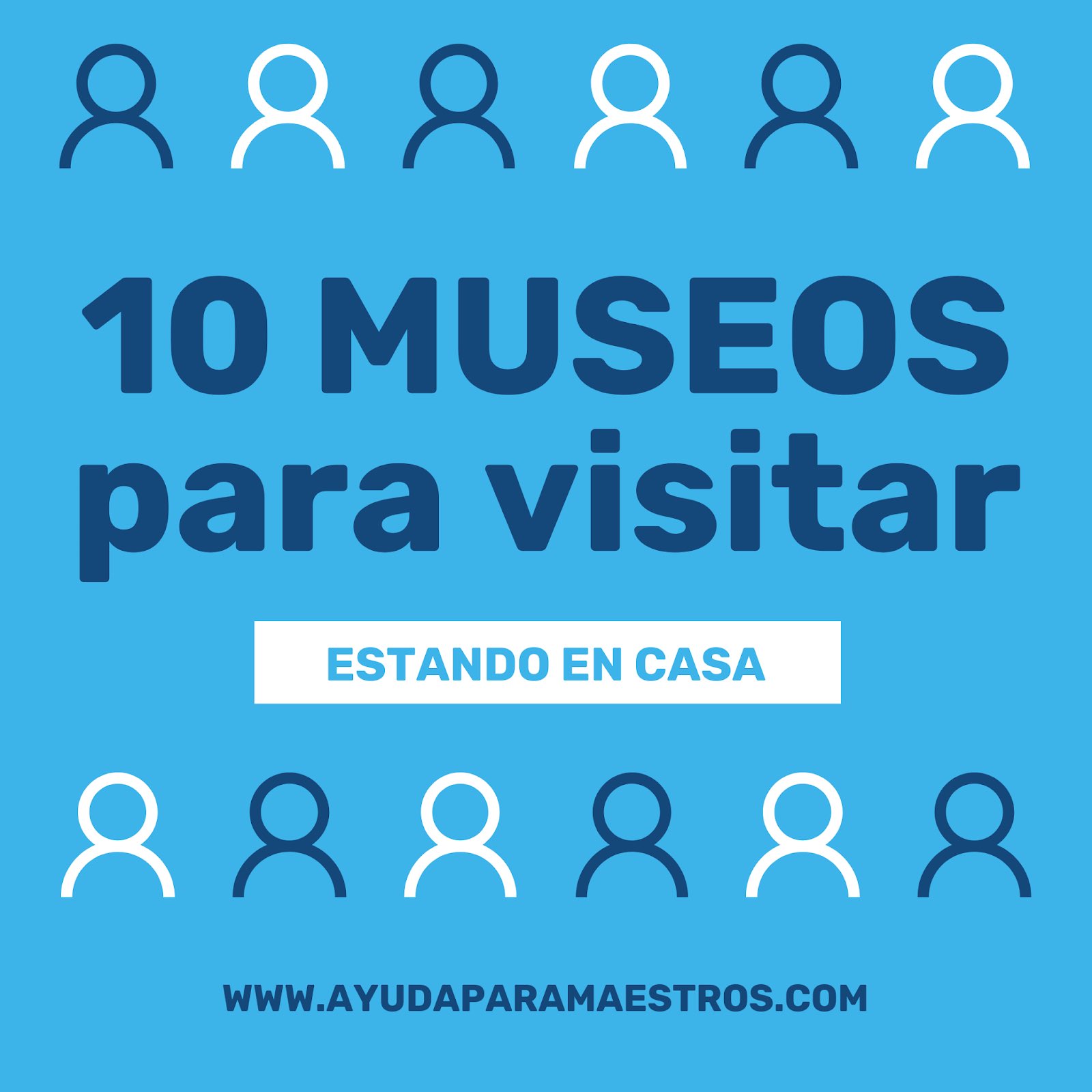 10 MUSEOS PARA VISITAR