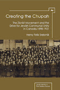 Creating the Chupah: The Zionist Movement and the Drive for Jewish Communal Unity in Canada