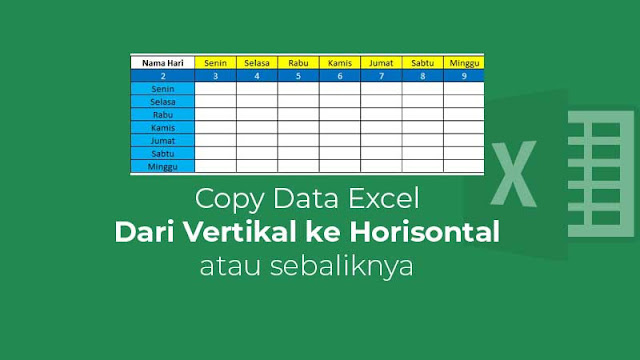 excel copy data vertikal ke horizontal