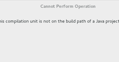 This compilation unit is not on the build path of a Java Project ...