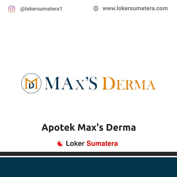 Lowongan Kerja Pekanbaru, Apotek MAx's Derma sebagai Beautician Lowongan Kerja Pekanbaru, Apotek MAx's Derma sebagai Beautician