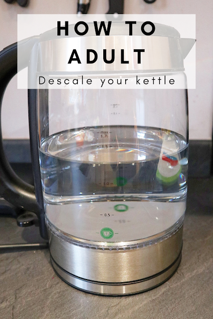 How to adult: Descale your kettle