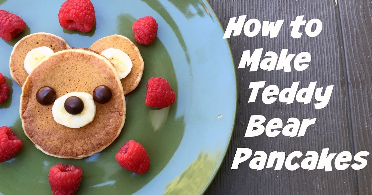 Lunchbox Dad Learn How to Make Teddy Bear Pancakes!