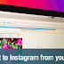 How to Post Pictures On Instagram Computer