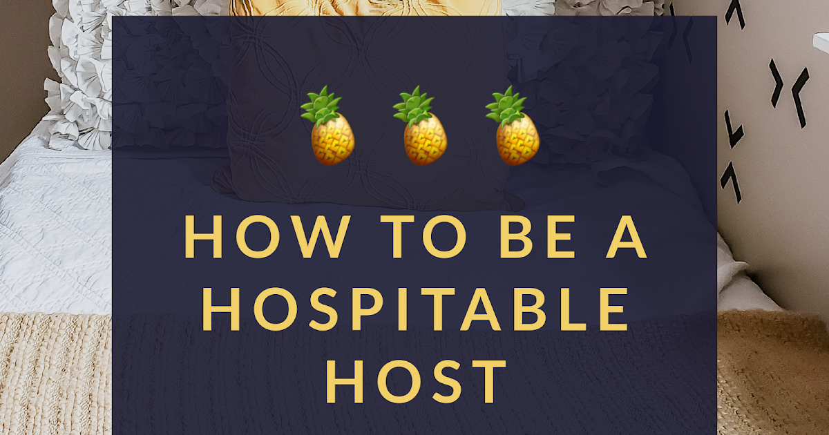 How to be Hospitable Hosts