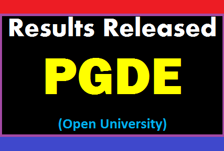 Results Released : PGDE (Open University)