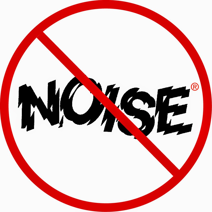 My Favorite Things: Stop the Noise!! (please)