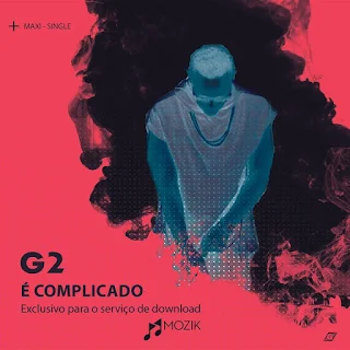 G2 - É complicado (Maxi Single)