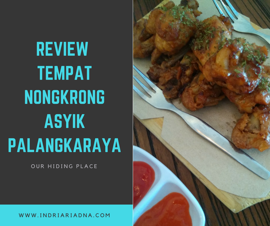 Our Hiding Place, Tempat Nongkrong Asyik di Palangkaraya 12 OHP%2B%25284%2529