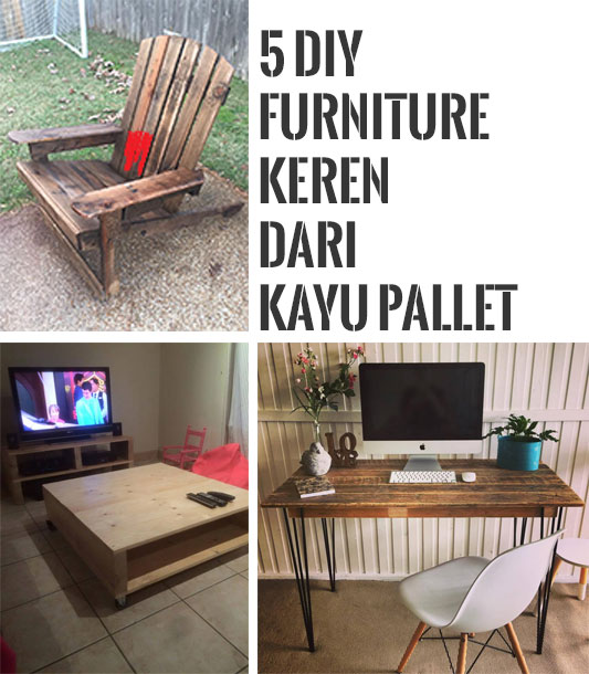 5 DIY Furnitur Keren dari Kayu Pallet Kreatipedia
