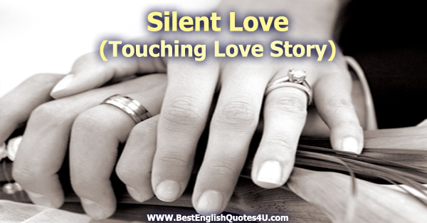 Silent Love (Touching Love Story)