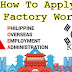 How To Apply as Factory Worker in Korea (Step, Requirements and Fees)