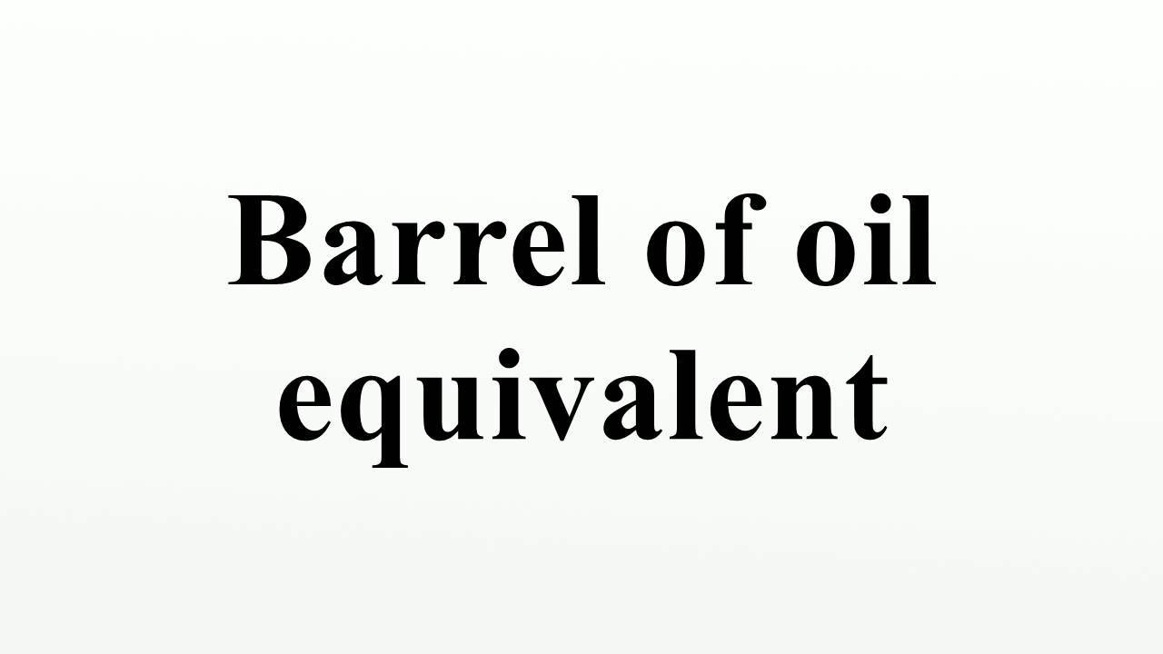 Barrel of oil equivalent