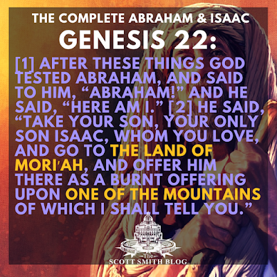 isaac abraham complete guide tested genesis ishmael god sacrifice son were typology moriah mount thescottsmithblog