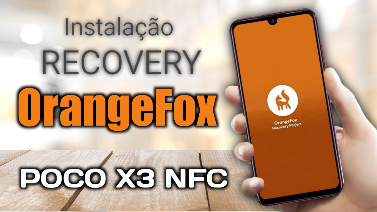 Como instalar RECOVERY OrangeFOX ( "TWRP" ) NO POCO X3 NFC - ATUALIZADO