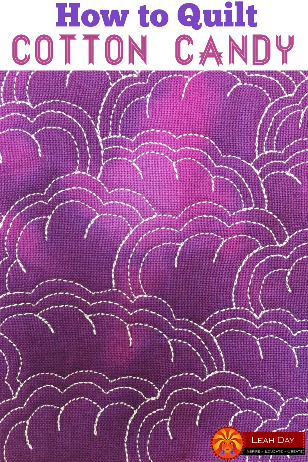 The Free Motion Quilting Project How to Machine Quilt Cotton Candy