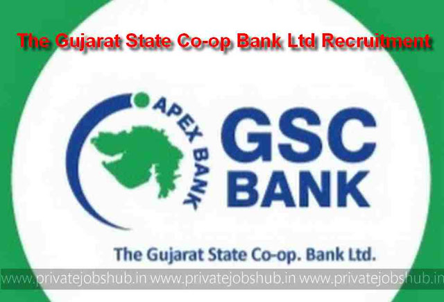 The Gujarat State Co-op Bank Ltd Recruitment The Gujarat State Co-op Bank Ltd Recruitment