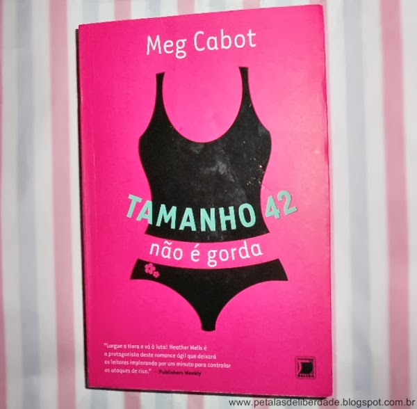 capa, livro, Tamanho 42 não é gorda, Meg Cabot, Galera Record, resumo, resenha, baixar, online