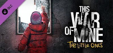 تحميل لعبة This War of Mine The Little Ones للكمبيوتر تحميل لعبة This War of Mine The Little Ones للكمبيوتر