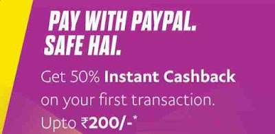PayPal Cashback Offer - Get 50% Discount On Your First Transaction