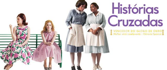 Filme: Histórias Cruzadas — Blog Della