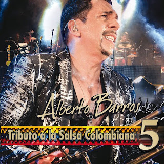 Alberto2BBarros2B 2BTributo2Ba2Bla2BSalsa2BColombiana2B5 - Alberto Barros - Tributo a la Salsa Colombiana 5 CD + DVD