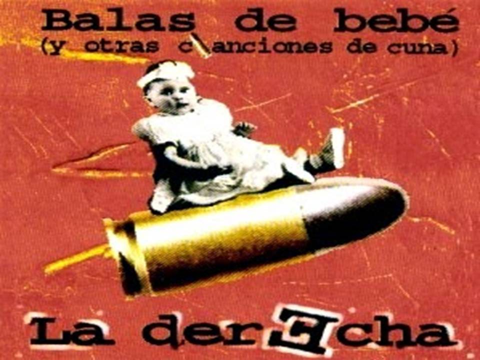 La Derecha Balas de Bebé y otras canciones de cuna