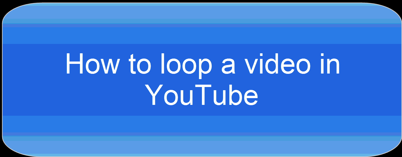 How to Loop Videos Easily (Tutorial)