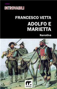 Adolfo e Marietta di Francesco Vetta